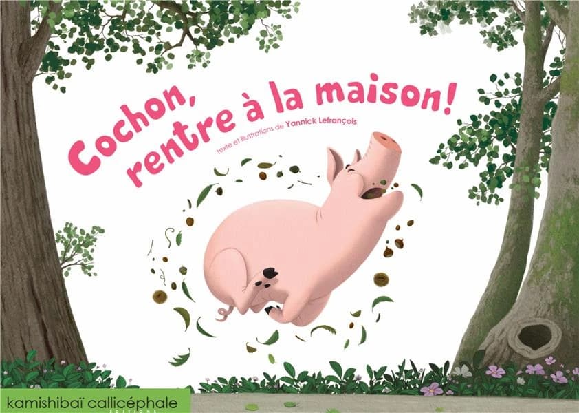 Cochon, rentre à la maison ! : [Kamishibai]