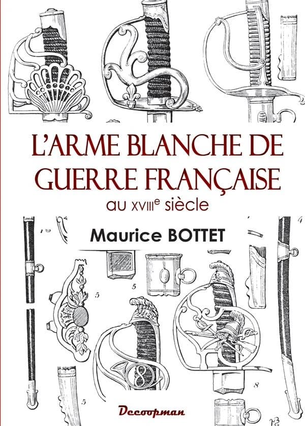 L'arme blanche de guerre française au XVIIIe siècle