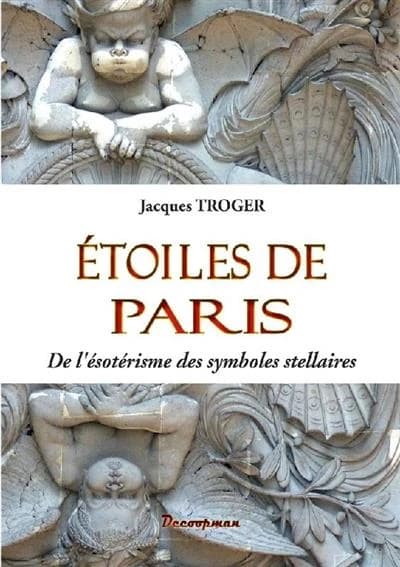 Étoiles de Paris : de l'ésotérisme des symboles stellaires