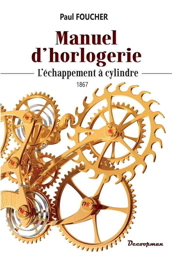 Manuel d'horlogerie : l'échappement à cylindre : 1867
