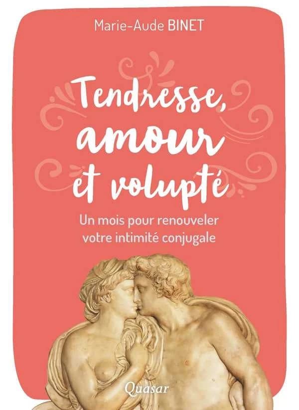 Tendresse, amour et volupté : un mois pour renouveler votre intimité conjugale