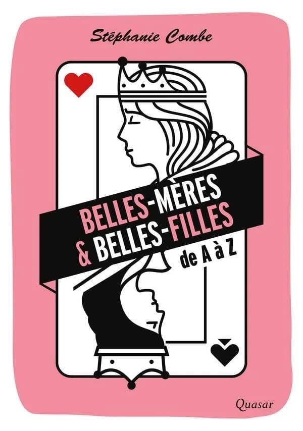 Belles-mères & belles-filles : de A à Z