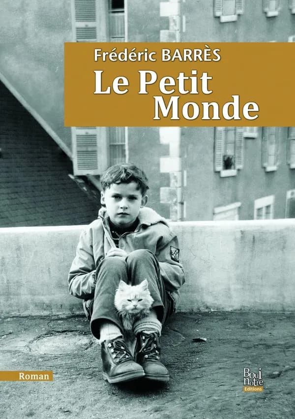 Le petit monde : roman