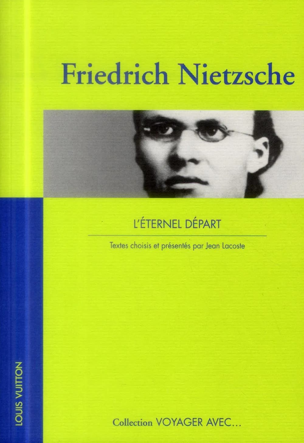 Friedrich Nietzsche : l'éternel départ