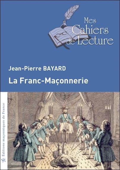 La franc-maçonnerie ([Éd. en gros caractères]) Jean-Pierre Bayard