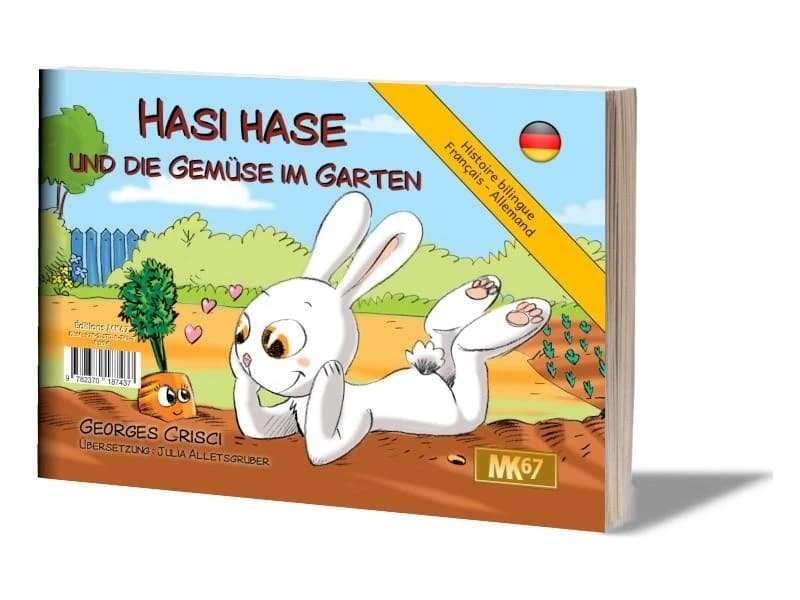Lapi le lapin et les légumes du jardin ([Éd.] bilingue français-allemand) Georges Crisci : Hasi Hase und das Gemüse im Garten