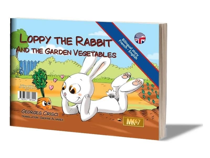 Lapi le lapin et les légumes du jardin ([Éd.] bilingue français-anglais) Georges Crisci : Loppy the rabbit and the garden vegetables