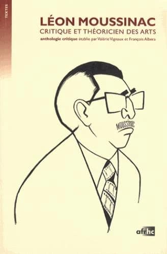 Léon Moussinac : un intellectuel communiste, critique et théoricien des arts