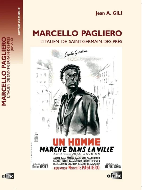 Marcello Pagliero : l'Italien de Saint-Germain-des-Prés