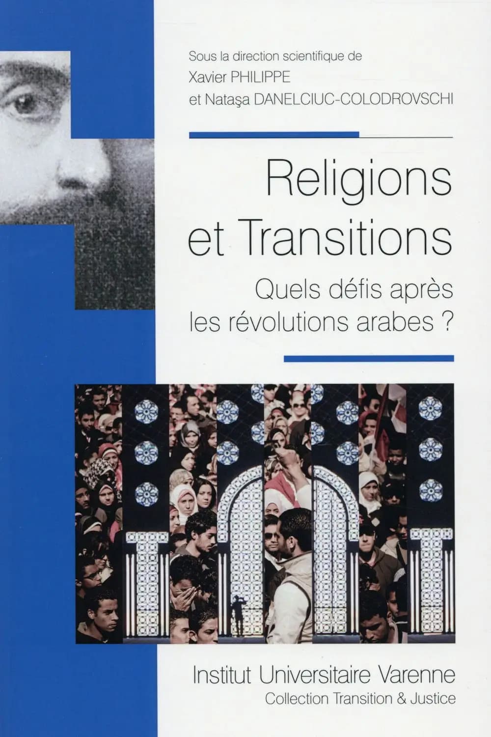 Religions et transitions : quels défis après les révolutions arabes?