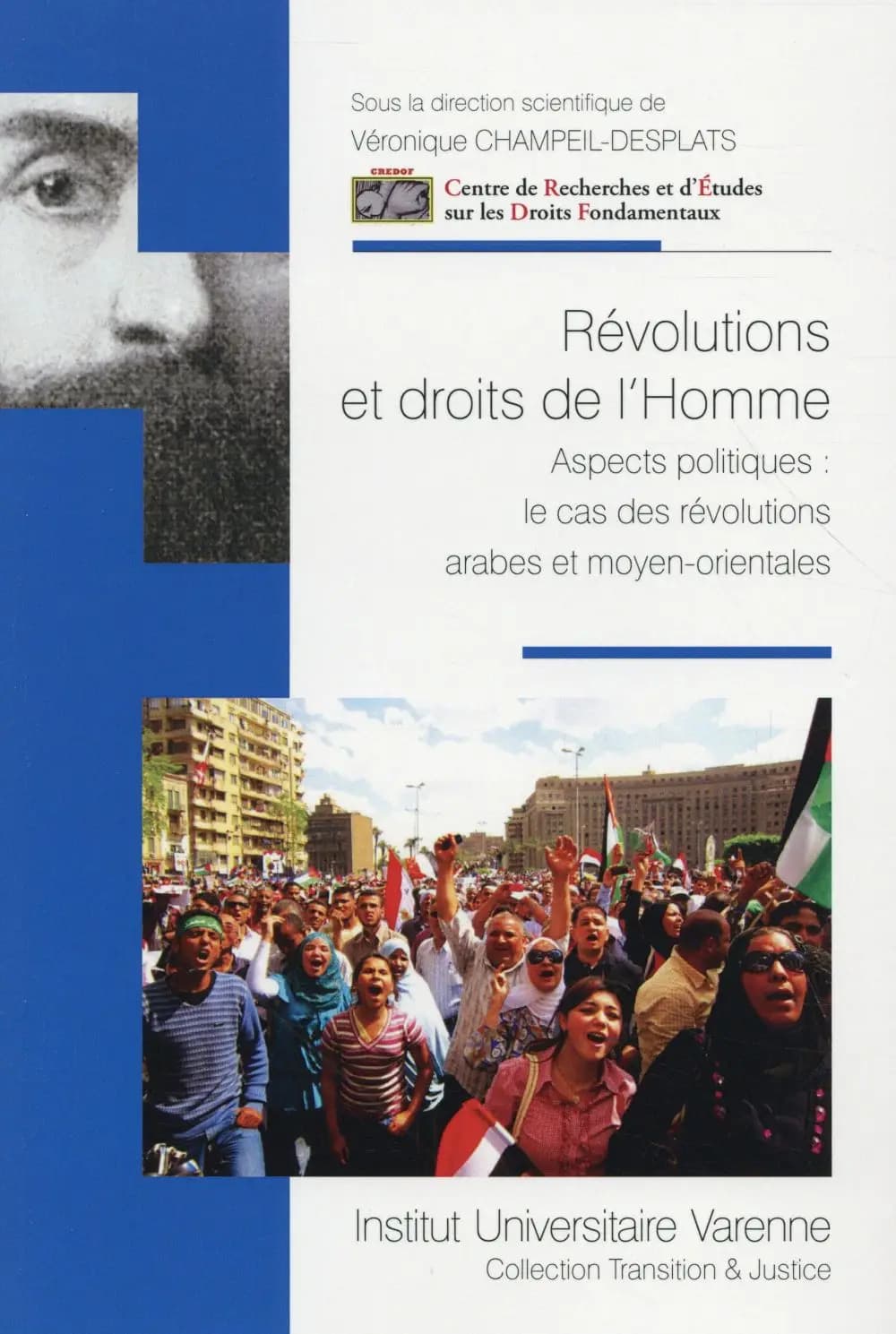 Révolutions et droits de l'homme : aspects politiques : le cas des révolutions arabes et moyen-orientales