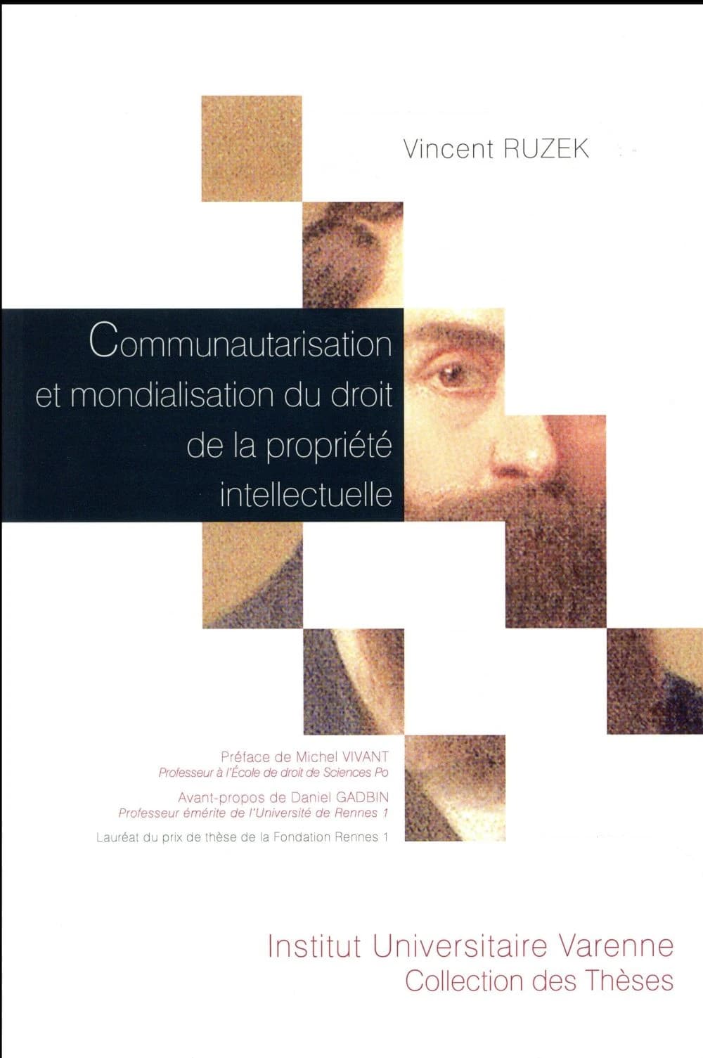 Communautarisation et mondialisation du droit de la propriété intellectuelle