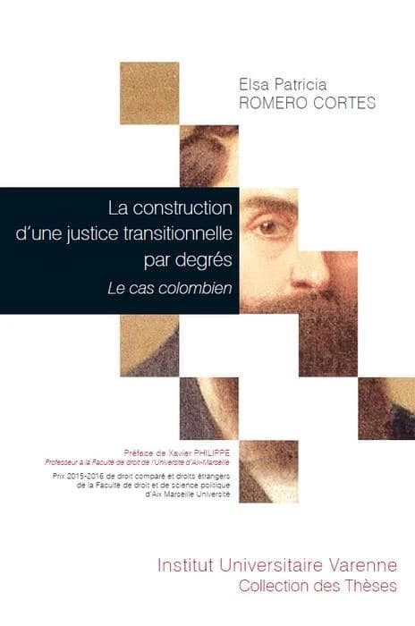 La construction d'une justice transitionnelle par degrés : le cas colombien