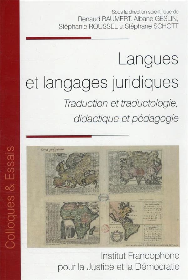 Langues et langages juridiques : traduction et traductologie, didactique et pédagogie