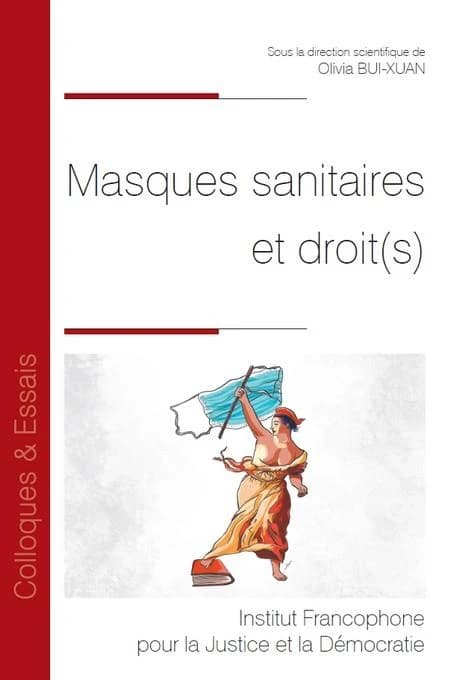 Masques sanitaires et droit(s) : [actes de la journée d'études, 4 février 2021, Université d'Évry]
