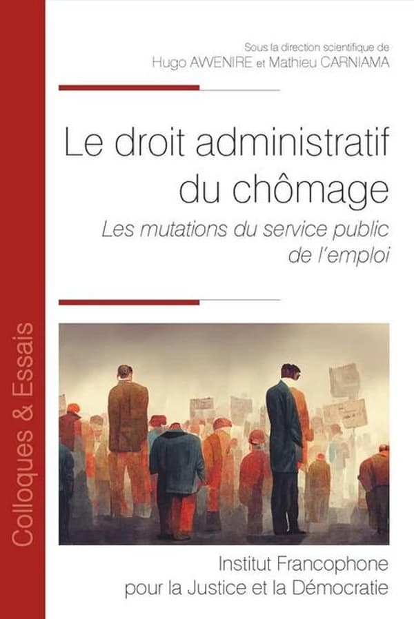 Le droit administratif du chômage : les mutations du service public de l emploi