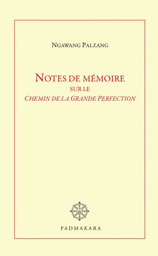Notes de memoire sur le chemin de la grande perfection