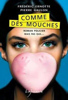 Comme des mouches