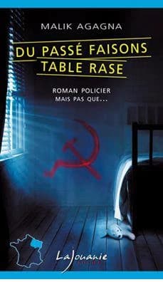 Du passé faisons table rase (2e éd.) Malik Agagna