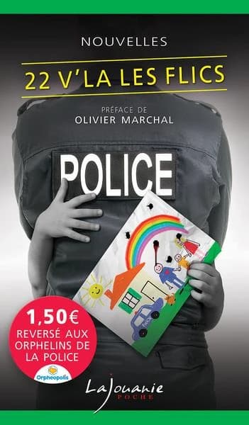 22 V'là les flics : nouvelles