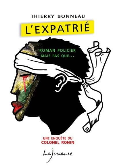 L'Expatrié : une enquête du colonel Ronin