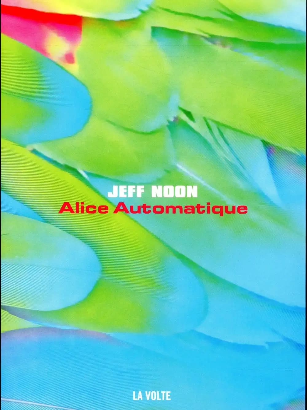 Alice automatique : roman