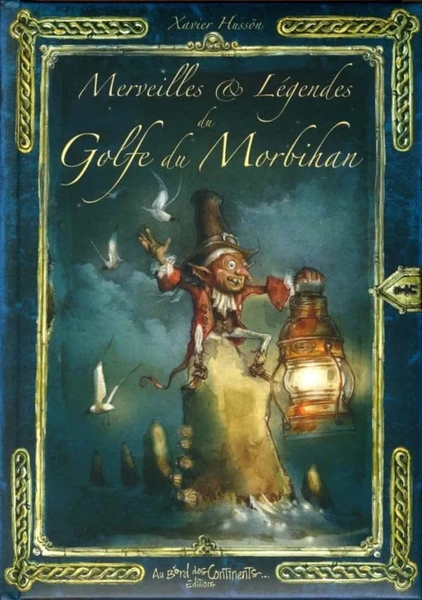 Merveilles & légendes du Golfe du Morbihan