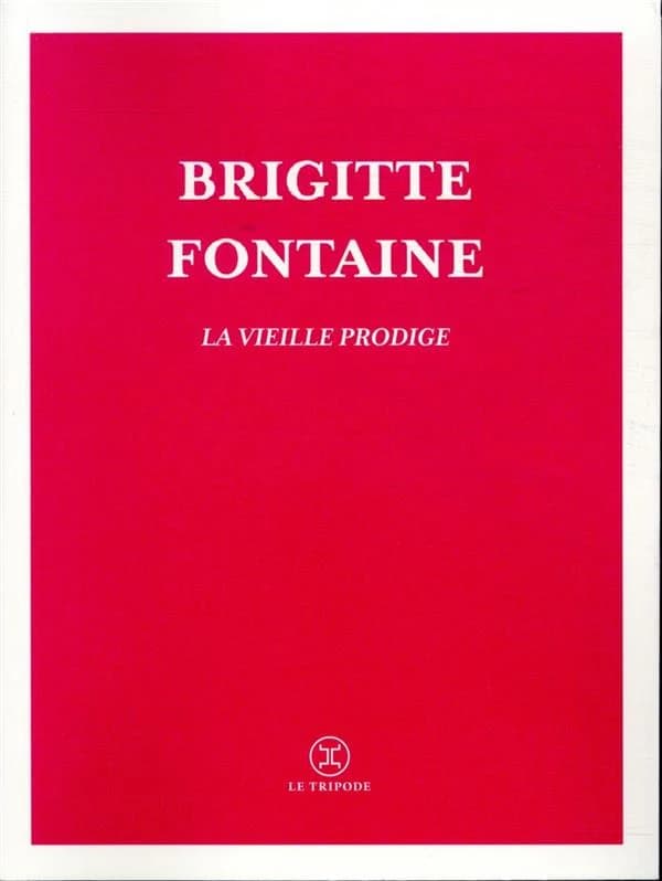 Les fruits confits ; suivi de La vieille prodige