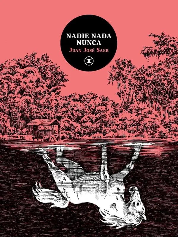 Nadie nada nunca : roman
