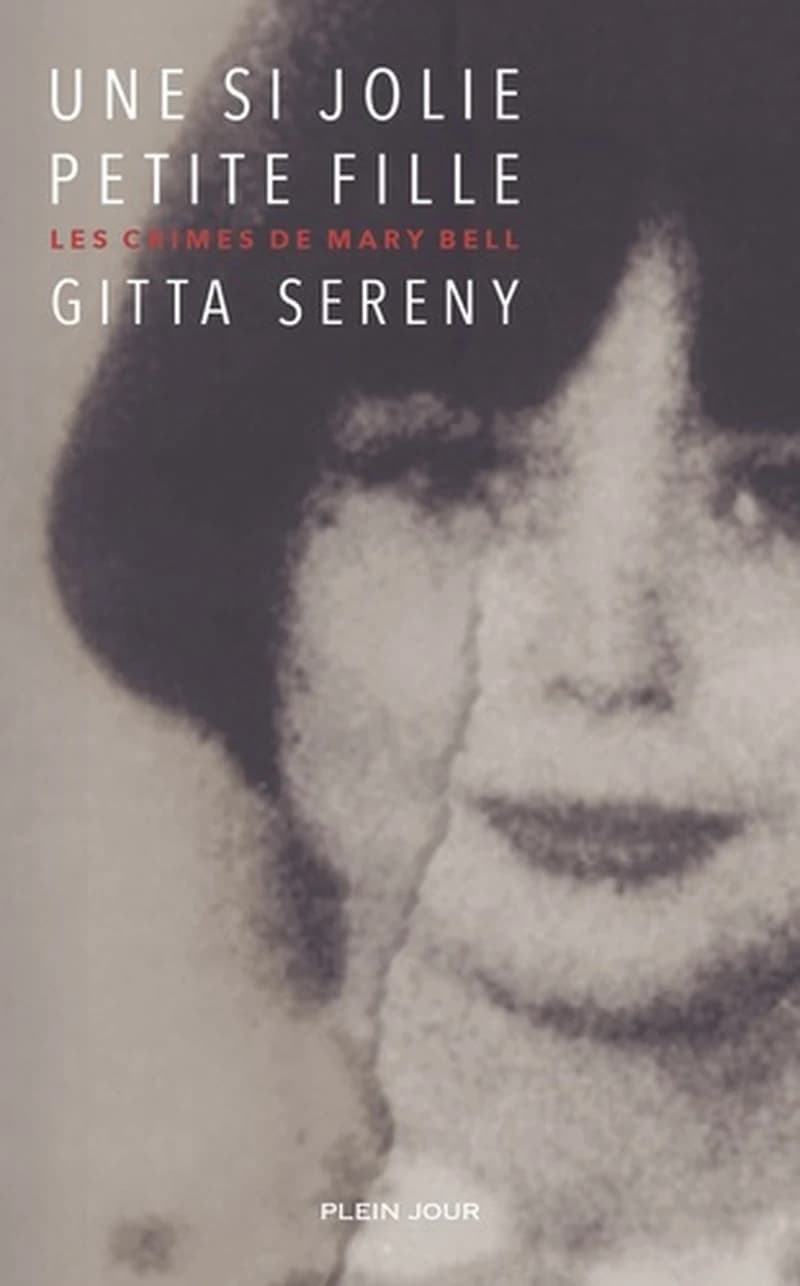 Une si jolie petite fille les crimes de Mary Bell