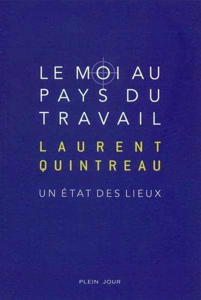 Le moi au pays du travail : un état des lieux