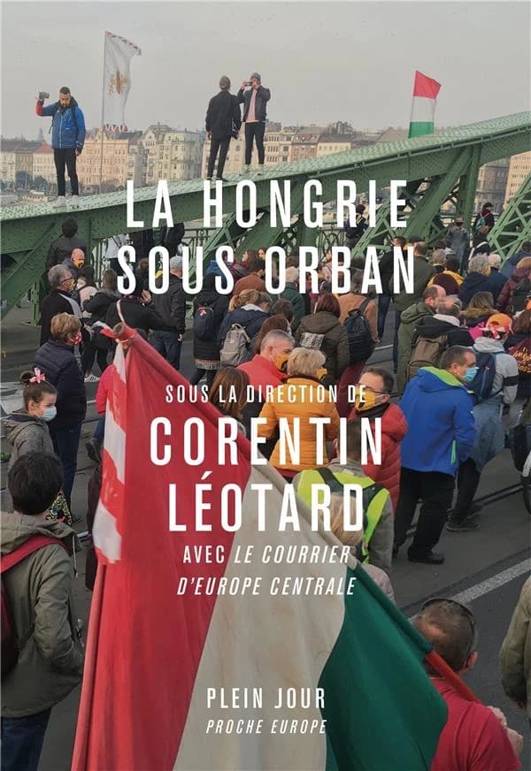 La Hongrie sous Orbán : histoires de la grande plaine