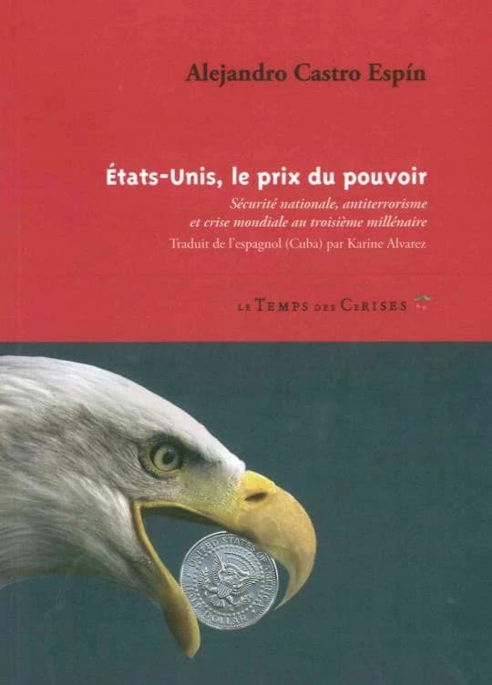 États-Unis, le prix du pouvoir : sécurité nationale, antiterrorisme et crise mondiale au troisième millénaire
