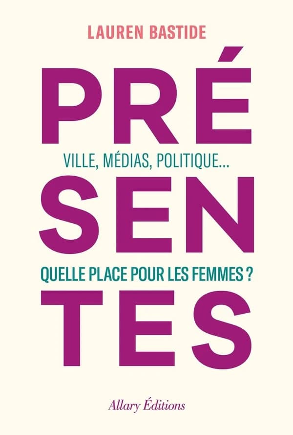 Présentes : villes, médias, politique : quelle place pour les femmes?