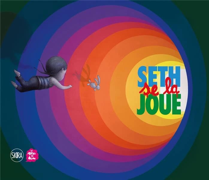 Seth se la joue : [exposition, Paris, Musée en herbe, du 8 juin au 31 décembre 2023]
