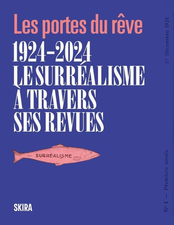 Les portes du rêve : 1924-2024 ; Le surréalisme à travers ses revues