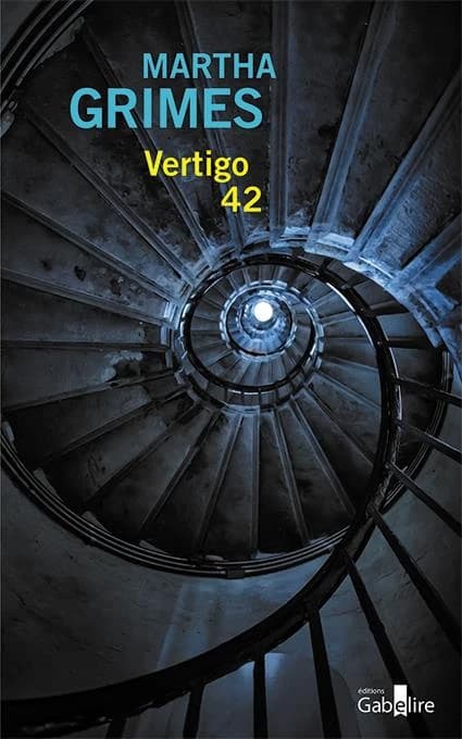 Vertigo 42 ([Éd. en gros caractères]) Martha Grimes ; traduit de l'anglais (États-Unis) par Nathalie Serval
