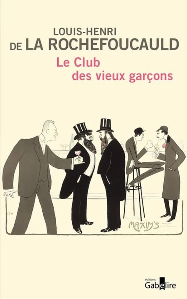Le club des vieux garçons : roman ([Éd. en grands caractères]) Louis-Henri de La Rochefoucauld