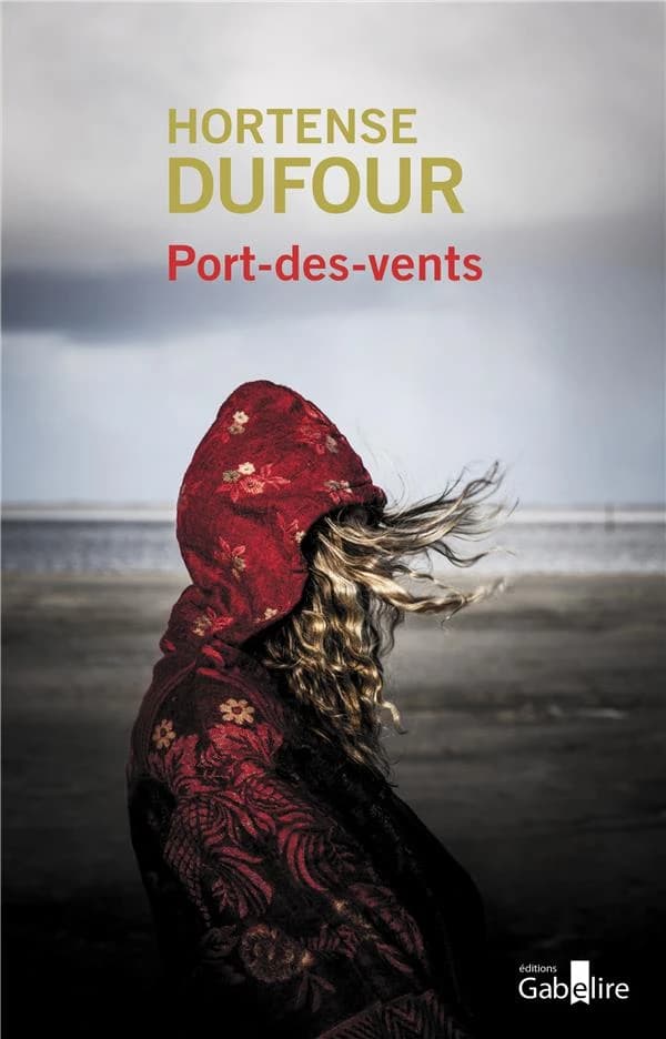 Port-des-Vents : roman ([Éd. en gros caractères]) Hortense Dufour