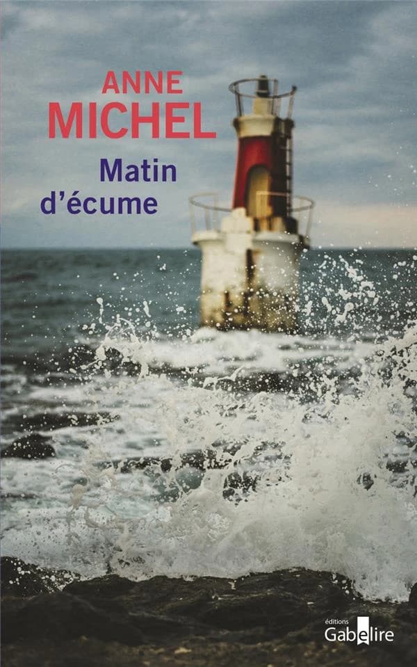 Matin d'écume : roman ([Éd. en gros caractères]) Anne Michel