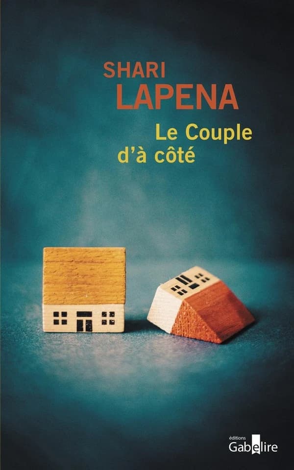 Le couple d'à côté : roman ([Éd. en gros caractères]) Shari Lapena ; traduit de l'anglais (Canada) par Valérie Le Plouhinec