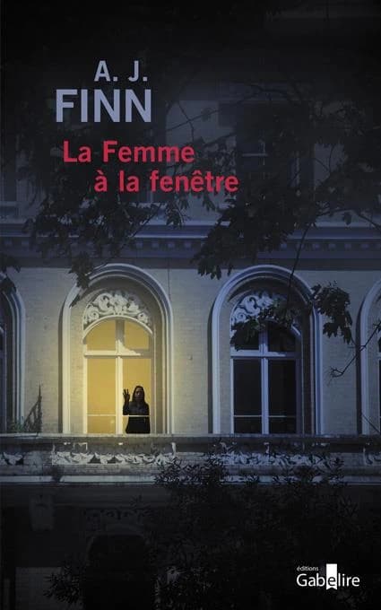 La femme à la fenêtre : roman ([Éd. en gros caractères]) A. J. Finn ; traduit de l'anglais (États-Unis) par Isabelle Maillet