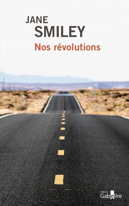 Nos révolutions ([Éd. en gros caractères]) Jane Smiley ; traduit de l'anglais (États-Unis) par Carine Chichereau