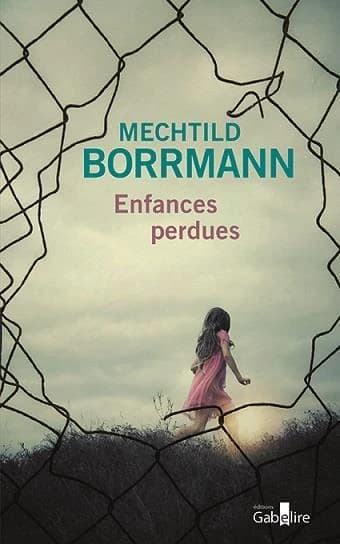 Enfances perdues ([Éd. en gros caractères]) Mechtild Borrmann ; traduit de l'allemand par Céline Maurice