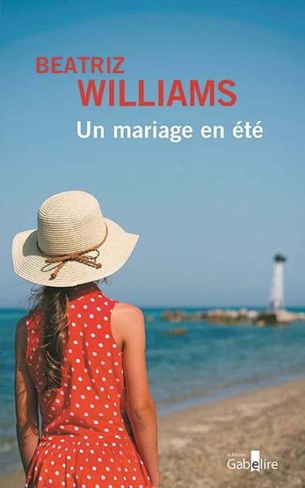 Un mariage en été ([Éd. en gros caractères]) Beatriz Williams ; traduit de l'anglais (États-Unis) par Julia Taylor