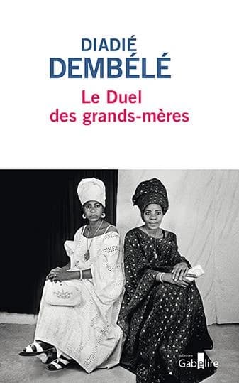 Le duel des grands-mères : roman ([Éd. en gros caractères]) Diadié Dembélé