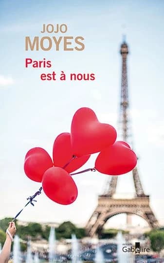Paris est à nous ([Éd. en gros caractères]) Jojo Moyes ; traduit de l'anglais (Grande-Bretagne) par Karine Forestier