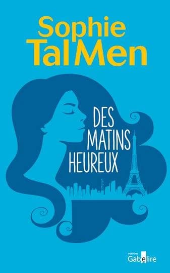 Des matins heureux : roman ([Éd. en gros caractères]) Sophie Tal Men