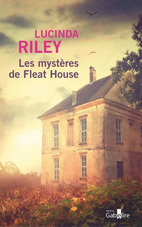 Les mystères de Fleat House : roman (Éd. en gros caractères]) Lucinda Riley ; traduit de l'anglais par Élisabeth Luc