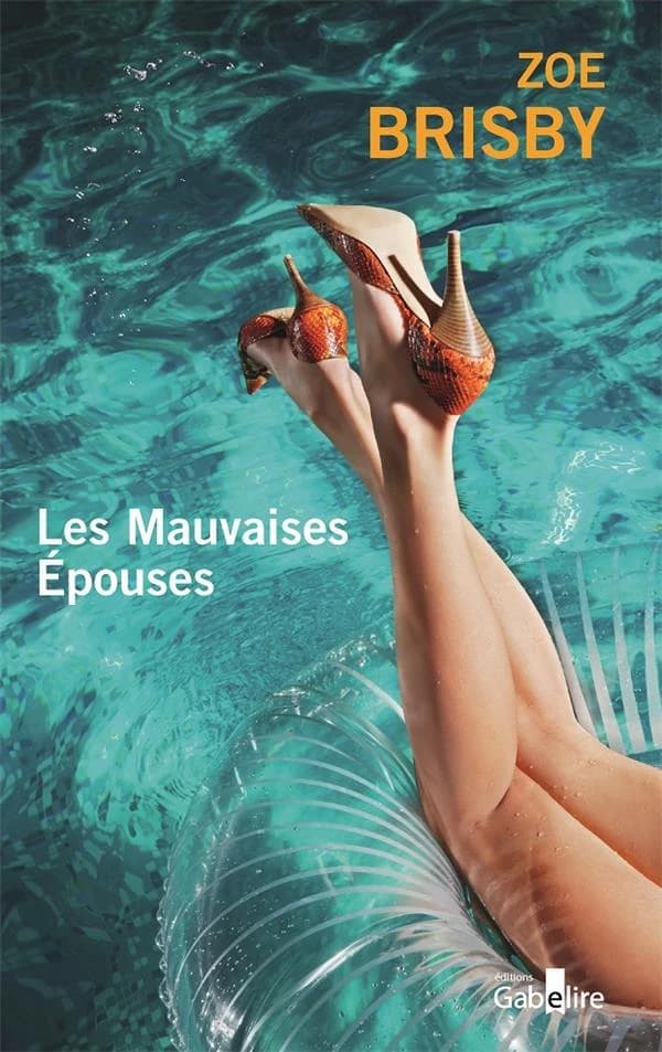 Les mauvaises épouses : roman ([Éd. en gros caractères]) Zoe Brisby
